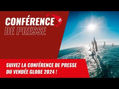 Suivez la conférence de presse en direct | Vendée Globe 2024