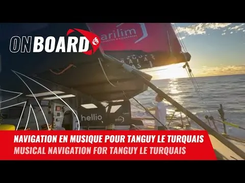 Navigation en musique pour Tanguy Le Turquais | Vendée Globe 2024