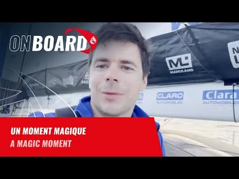 Un moment magique | On board | Vendée Globe 2024