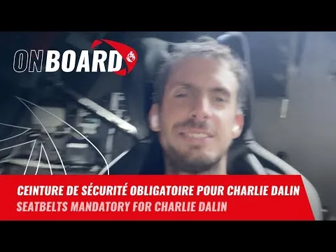 Ceinture de sécurité obligatoire pour Charlie Dalin | Vendée Globe 2024