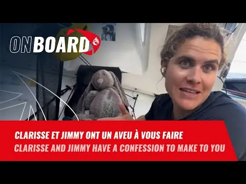 Clarisse et Jimmy ont un aveu à vous faire | Vendée Globe 2024