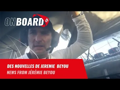 Des nouvelles de Jérémie Beyou | Vendée Globe 2024