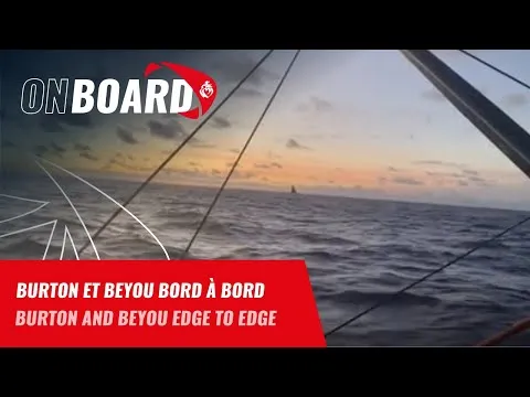 Burton et Beyou bord à bord | Vendée Globe 2024