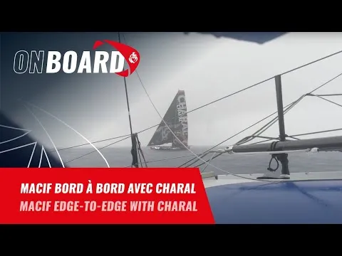 Macif bord à bord avec Charal | Vendée Globe 2024