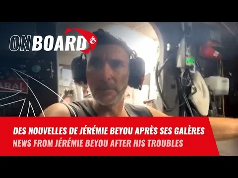 Des nouvelles de Jérémie Beyou après ses galères | Vendée Globe 2024