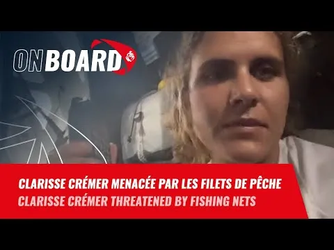 Clarisse Crémer menacée par les filets de pêche | Vendée Globe 2024