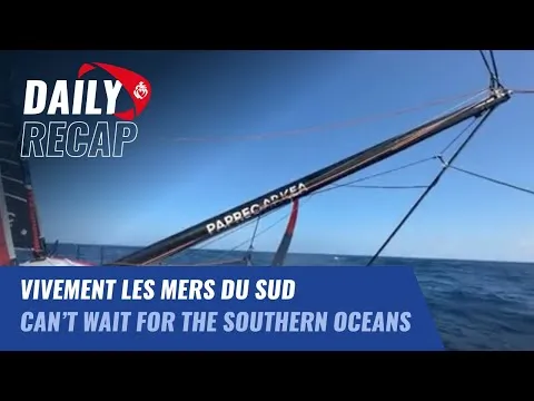 Vivement les mers du Sud ! | Daily Recap | Vendée Globe 2024