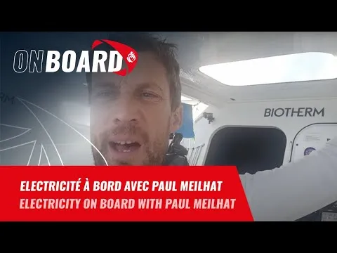 Electricité à bord avec Paul Meilhat | Vendée Globe 2024