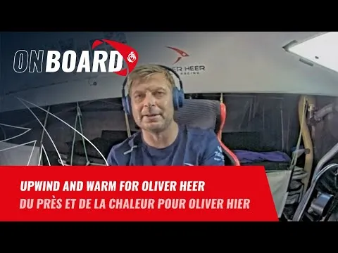 Upwind and warm for Oliver Heer | Vendée Globe 2024