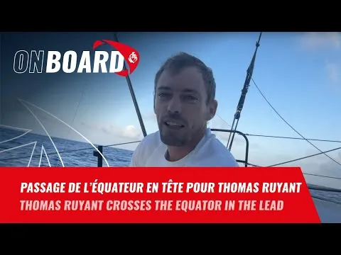 Passage de l'équateur en tête pour Thomas Ruyant | Vendée Globe 2024