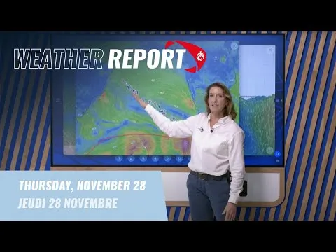 Weather report #18 - November 28 | Vendée Globe 2024