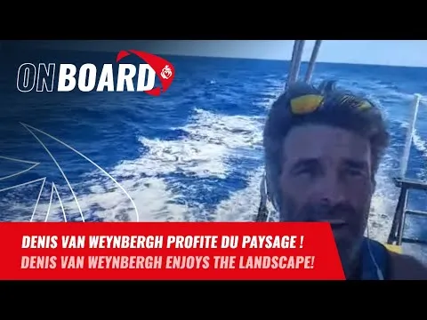 Denis Van Weynbergh profite du paysage ! | Vendée Globe 2024