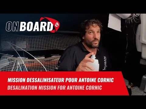 Mission dessalinisateur pour Antoine Cornic | Vendée Globe 2024