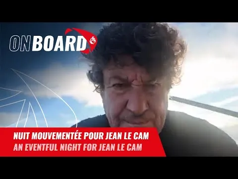 Nuit mouvementée pour Jean Le Cam | Vendée Globe 2024