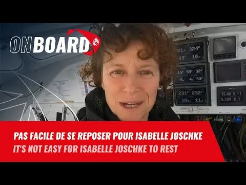 Pas facile de se reposer pour Isabelle Joschke | Vendée Globe 2024