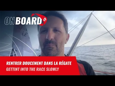 Rentrer doucement dans la régate | On board | Vendée Globe 2024