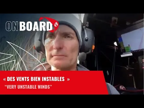 Jérémie Beyou : "Des vents bien instables" | Vendée Globe 2024