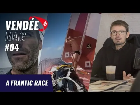 A frantic race | Vendée Mag | Vendée Globe 2024