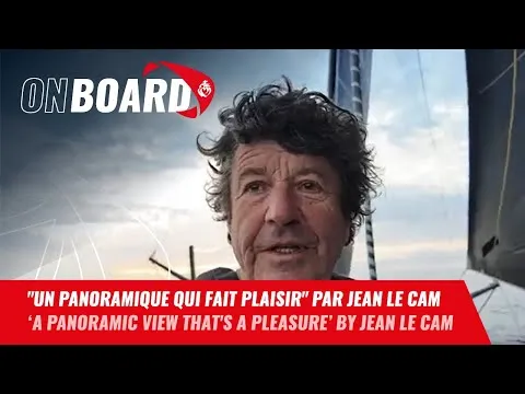 "Un panoramique qui fait plaisir" par Jean Le Cam | Vendée Globe 2024