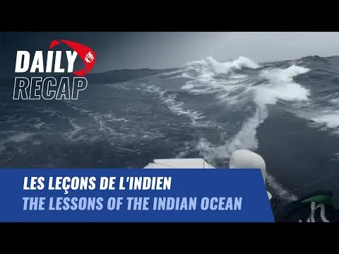 Les leçons de l'Indien | Daily Recap | Vendée Globe 2024