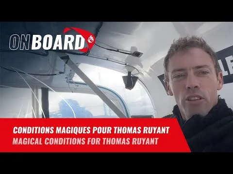 Conditions magiques pour Thomas Ruyant | Vendée Globe 2024