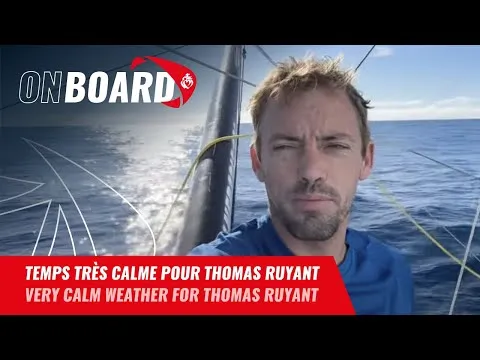 Temps très calme pour Thomas Ruyant | Vendée Globe 2024