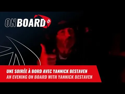 Une soirée à bord avec Yannick Bestaven | Vendée Globe 2024