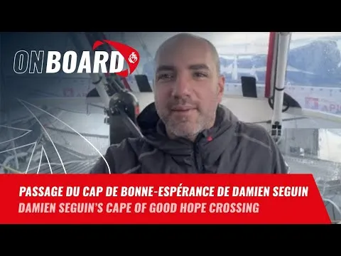 Passage du Cap de Bonne-Espérance de Damien Seguin | Vendée Globe 2024