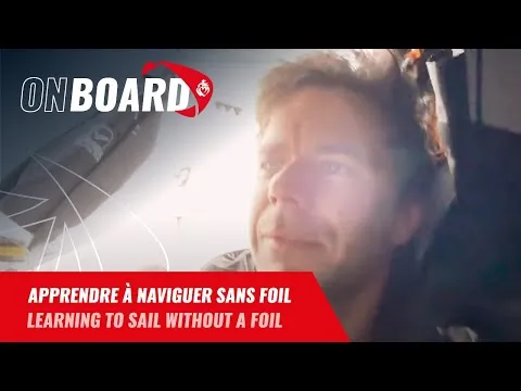 Apprendre à naviguer sans foil | Vendée Globe 2024