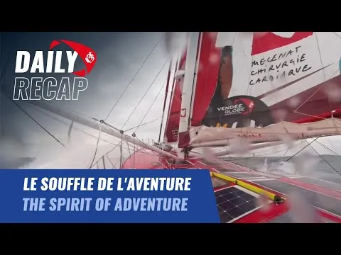 Le souffle de l'aventure | Daily Récap | Vendée Globe 2024