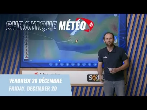 Chronique météo #40 - 20 décembre | Vendée Globe 2024