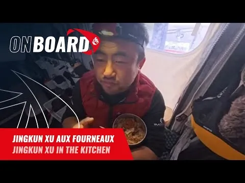 Jingkun Xu aux fourneaux | Vendée Globe 2024