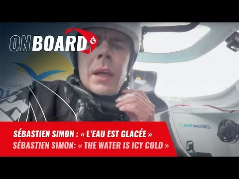 Sébastien Simon : "L'eau est glacée" | Vendée Globe 2024