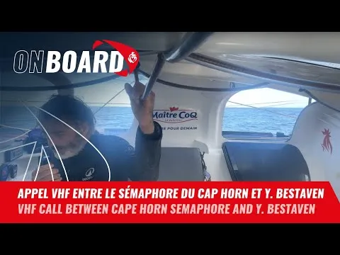 Appel VHF entre le sémaphore du Cap Horn et Yannick Bestaven | Vendée Globe 2024