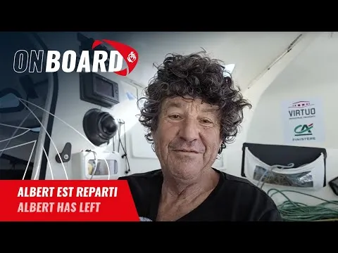 Albert est reparti | Vendée Globe 2024