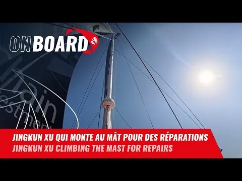 Jingkun Xu qui monte au mât pour des réparations | Vendée Globe 2024