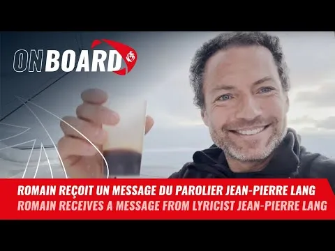 Romain reçoit un message du parolier Jean-Pierre Lang | Vendée Globe 2024