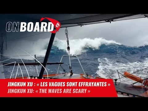 Jingkun Xu : "Les vagues sont effrayantes" | Vendée Globe 2024