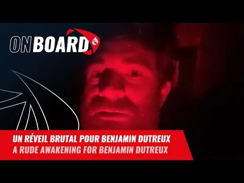 Un réveil brutal pour Benjamin Dutreux | Vendée Globe 2024