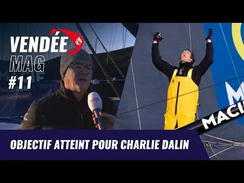 Objectif atteint pour Charlie Dalin | Vendée Mag | Vendée Globe 2024