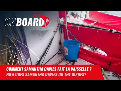 Comment Samantha Davies fait la vaisselle ? | Vendée Globe 2024