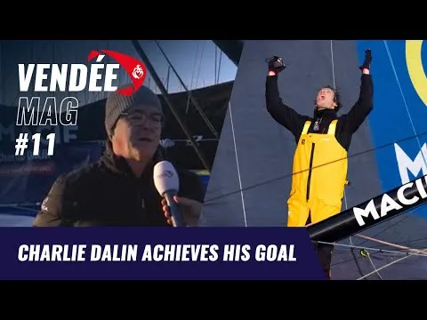 Charlie Dalin achieves his goal | Vendée Mag | Vendée Globe 2024