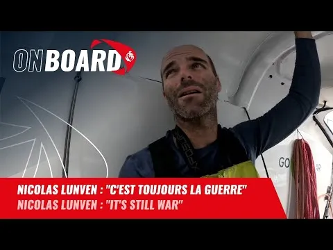 Nicolas Lunven : "C'est toujours la guerre" | Vendée Globe 2024