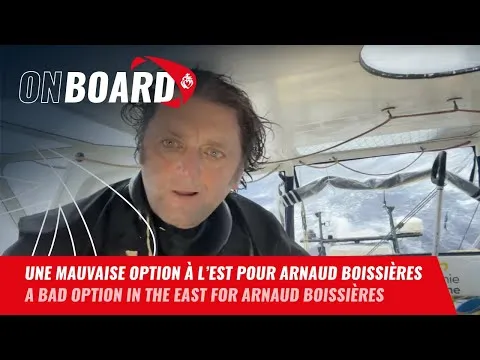 Une mauvaise option à l'Est pour Arnaud Boissières | Vendée Globe 2024