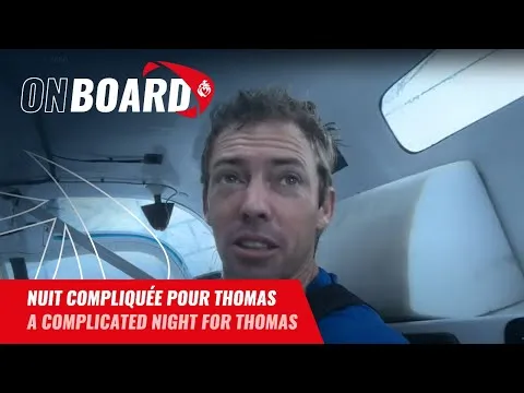 Nuit compliquée pour Thomas | Vendée Globe 2024