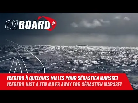 Iceberg à quelques milles pour Sébastien Marsset | Vendée Globe 2024