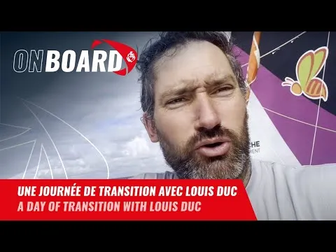 Une journée de transition avec Louis Duc | Vendée Globe 2024