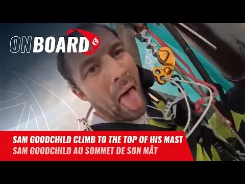 Sam Goodchild climbed to the top of his mast | Vendée Globe 2024