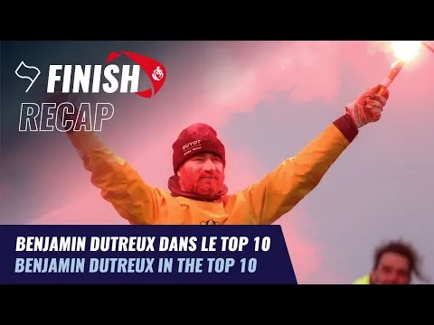 Benjamin Dutreux dans le top 10 | Finish recap | Vendée Globe 2024