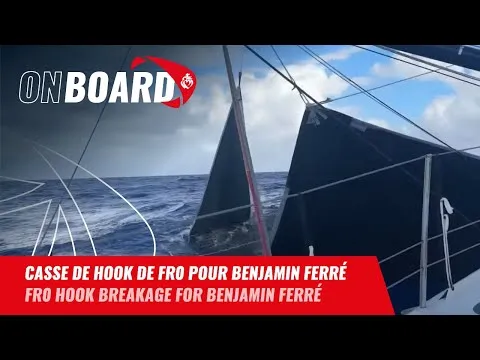 Casse de hook de FR0 pour Benjamin Ferré | Vendée Globe 2024